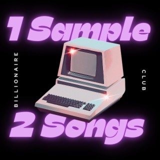 1 sample 2 songs