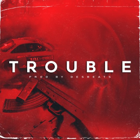 Trouble | Boomplay Music