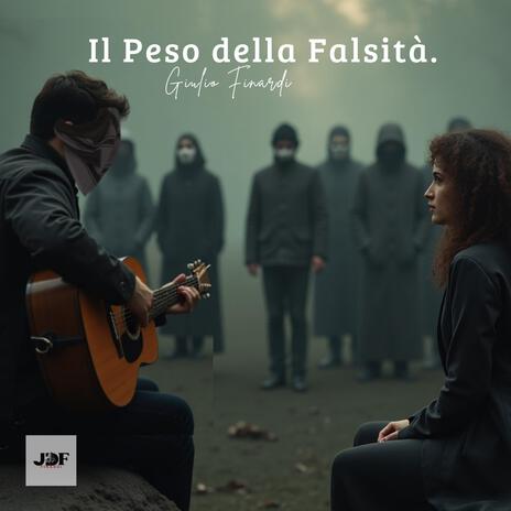 Il Peso della Falsità | Boomplay Music