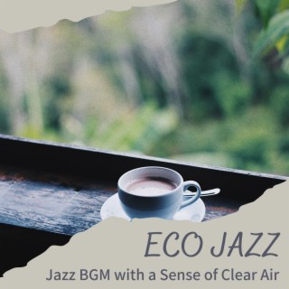 Jazz Bgm with a Sense of Clear Air