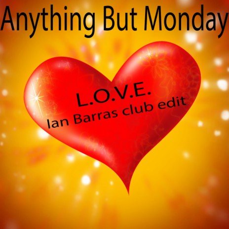 L.O.V.E. (Ian Barras Club Edit) ft. Ian Barras