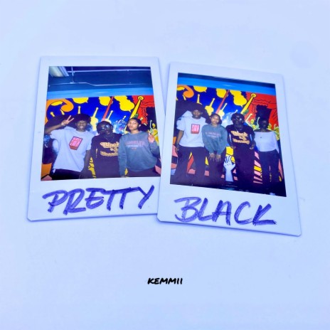 Pretty Black | Boomplay Music