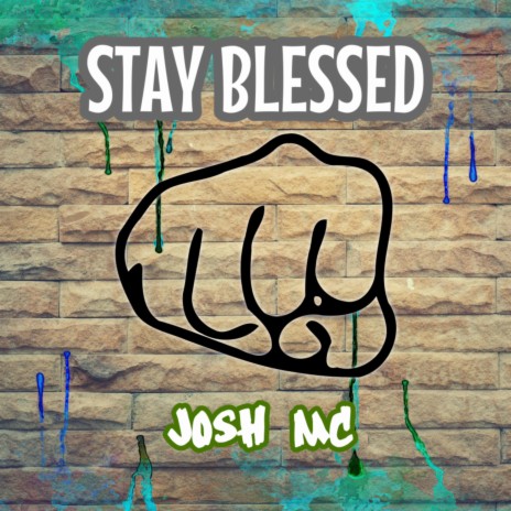 Stay Blessed | Boomplay Music