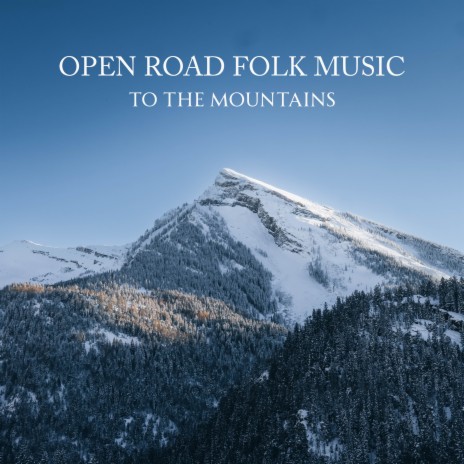 To the Mountains | Boomplay Music