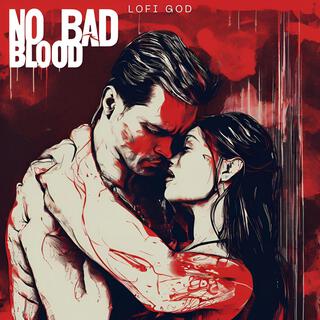 No Bad Blood