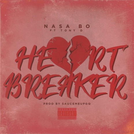 Heart Breaker ft. Tony D