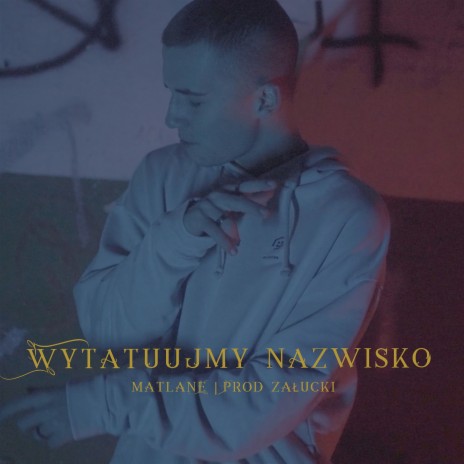 WYTATUUJMY NAZWISKO | Boomplay Music