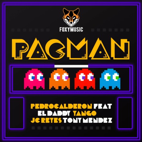 Pacman ft. Yango, Tony Mendez, El Daddy & JC Reyes