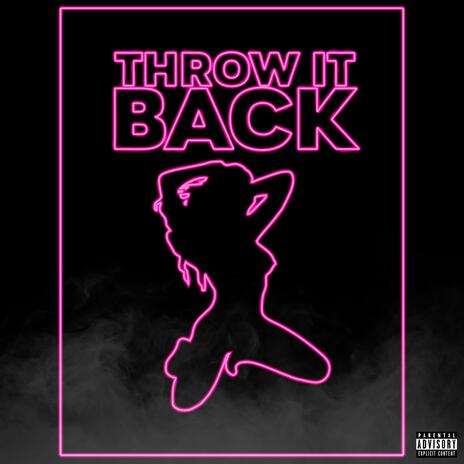 Throw It Back | Boomplay Music