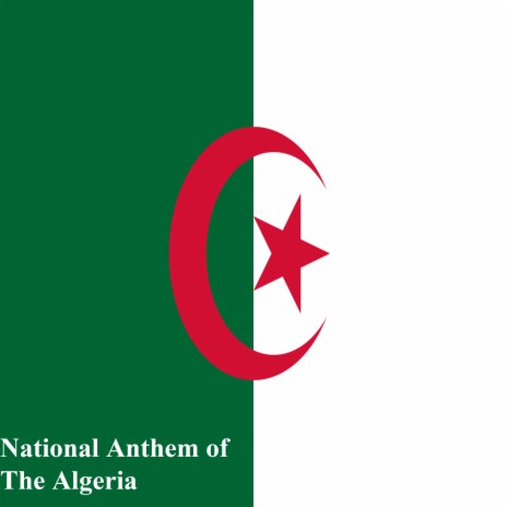 National Anthem of the Algeria ft. Kpm National Anthems | Boomplay Music