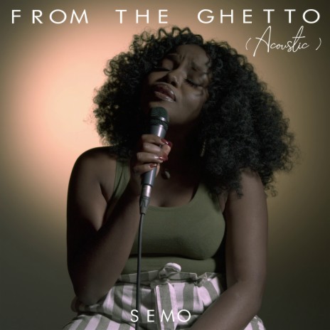 From The Ghetto (Acoustic) | Boomplay Music