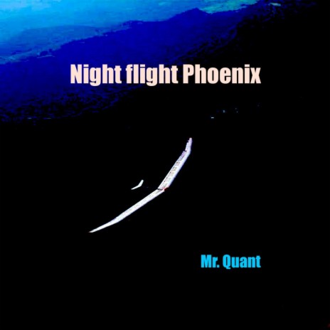 Night Flight Phoenix (Radio Edit) | Boomplay Music