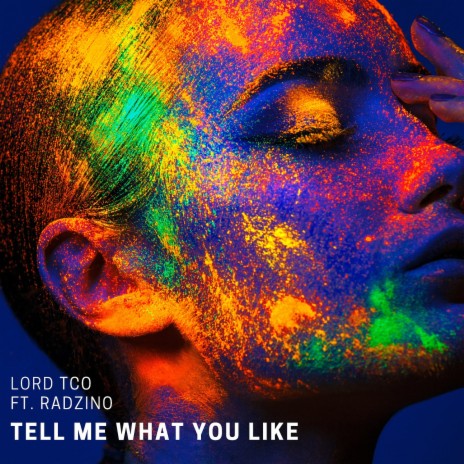 Tell Me What You Like ft. Radzino | Boomplay Music