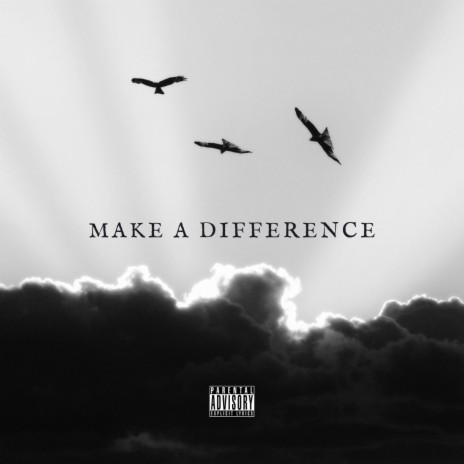 MAKE A DIFFERENCE | Boomplay Music