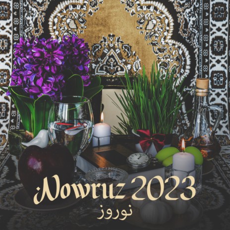Nowruz نوروز 2023 ft. Middle East Breeze | Boomplay Music