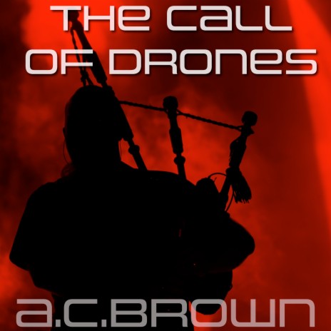 The Call of Drones | Boomplay Music