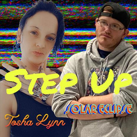 Step Up ft. Tosha Lynn | Boomplay Music