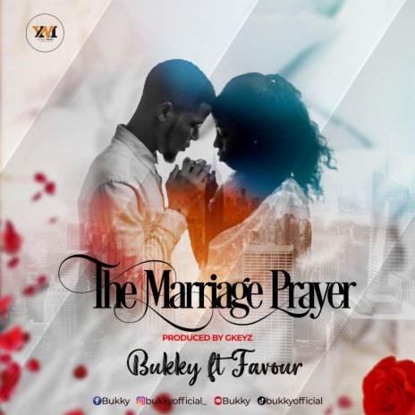 The Marriage Prayer ft. Favour | Boomplay Music