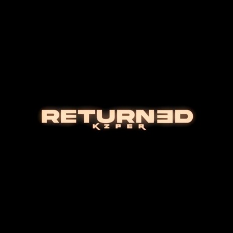 RETURNED | Boomplay Music