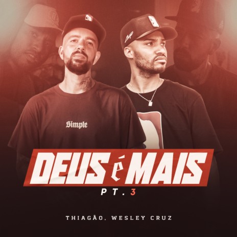 Deus é Mais, Pt.3 ft. Wesley Cruz | Boomplay Music