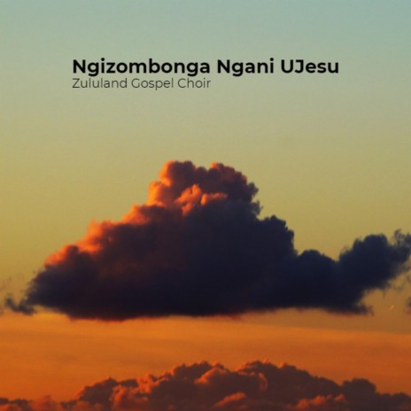 Ngizombonga Ngani UJesu | Boomplay Music