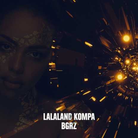lalaland kompa | Boomplay Music