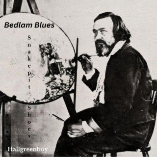 Bedlam Blues (Snakepit Shoes)