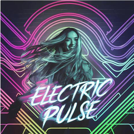 ELECTRIC PULSE | Boomplay Music