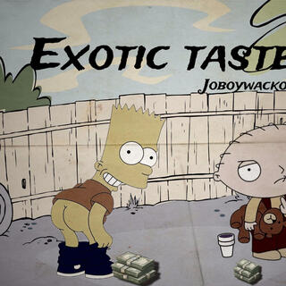 Exotic taste