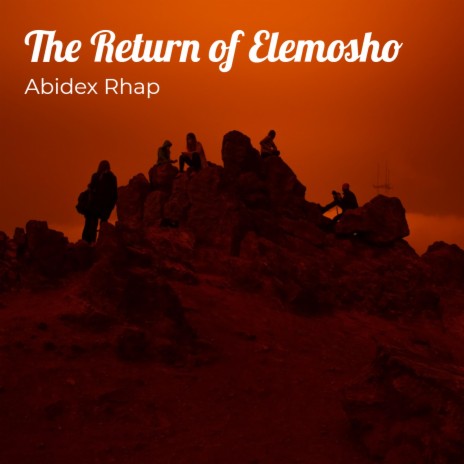 The Return of Elemosho | Boomplay Music