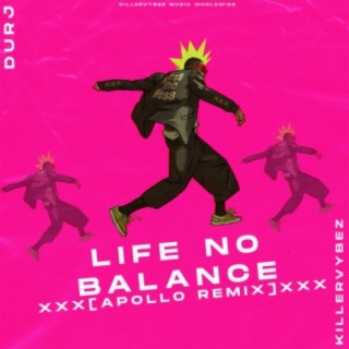 Life No Balance (APOLLO REMIX)