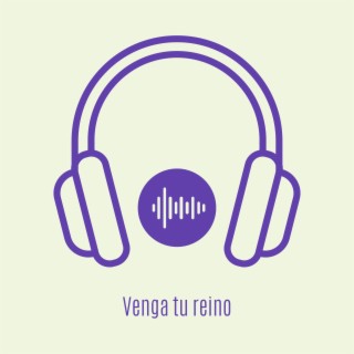 Venga tu reino