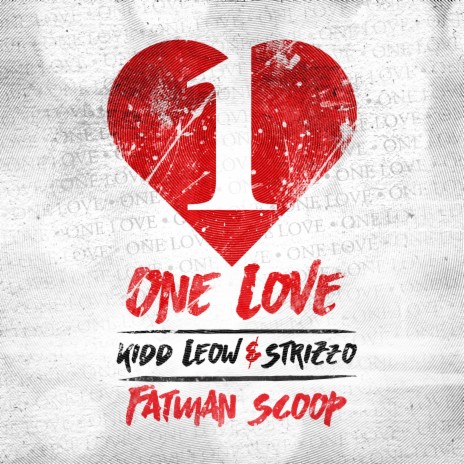 One Love ft. Strizzo & Fatman Scoop | Boomplay Music