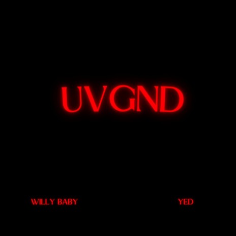 UVGND ft. Yed | Boomplay Music