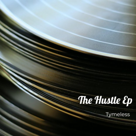 The Hustle Ep | Boomplay Music