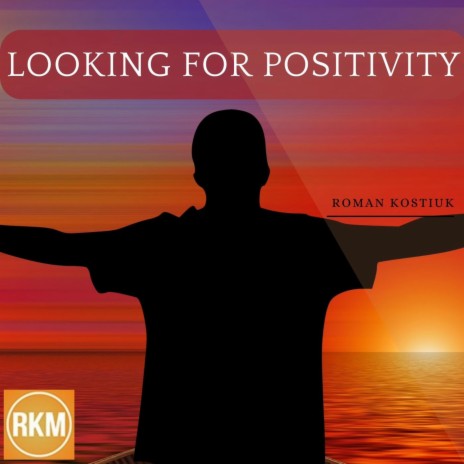 Looking For Positivity