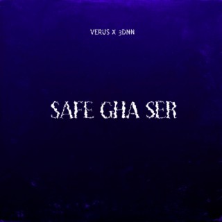 Safe Gha Ser