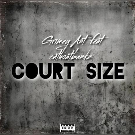 Court Size ft. Cuthoatbandz