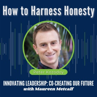 S8-Ep23: How to Harness Honesty