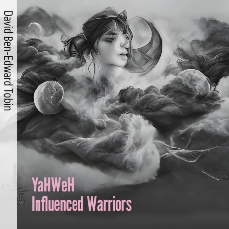 Yahweh Influenced Warriors | Boomplay Music