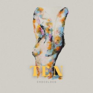 TEN lyrics | Boomplay Music