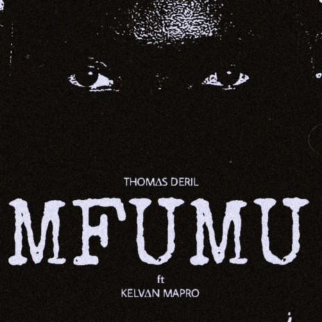 Mfumu ft. Kelvin Mapro