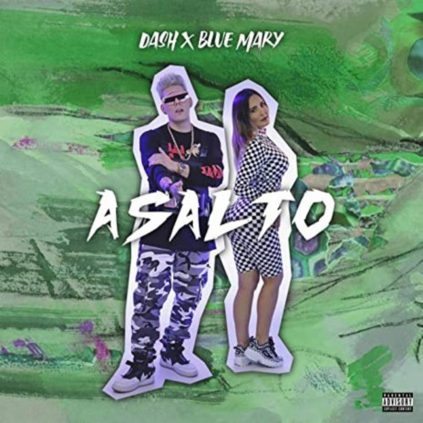 Asalto ft. Blue Mary | Boomplay Music