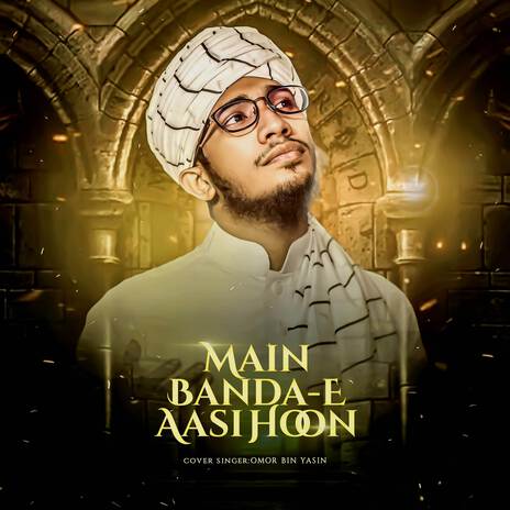 Main Banda E Aasi Hun (Lofi) | Boomplay Music