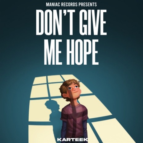 Don't Give Me Hope | Boomplay Music