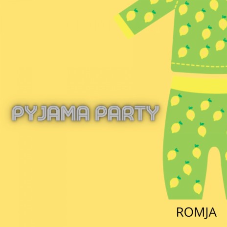 Pyjama Party | Boomplay Music