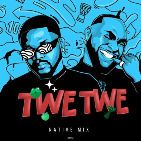 Twe Twe (Native Mix) | Boomplay Music