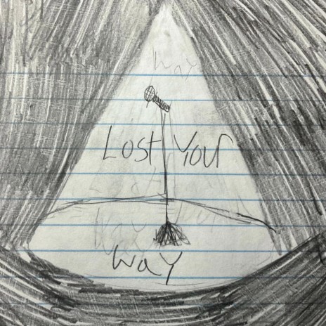 Lost Your Way