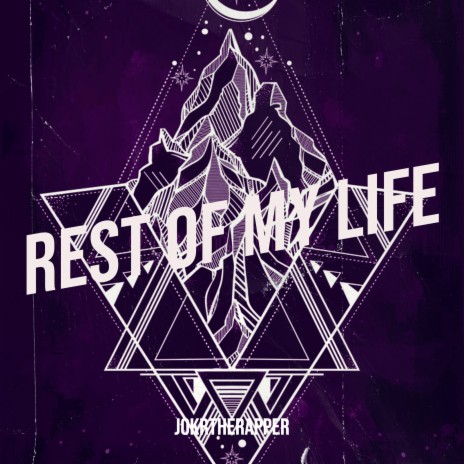 Rest of My Life | Boomplay Music