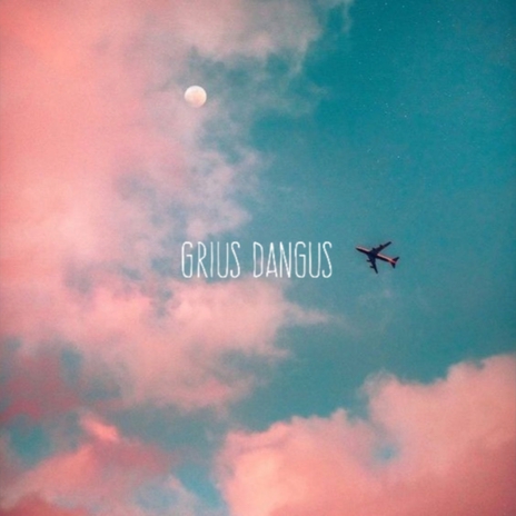 GRIUS DANGUS